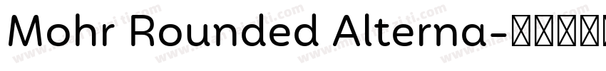 Mohr Rounded Alterna字体转换